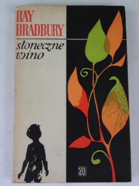 Bradbury Ray - Słoneczne wino