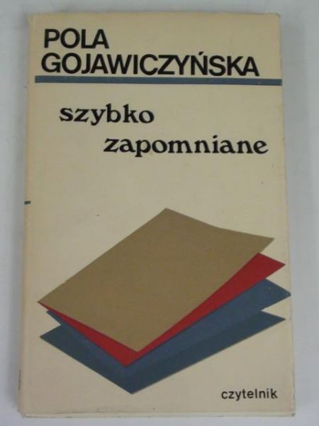 Gojawiczyńska Pola - Szybko zapomniane