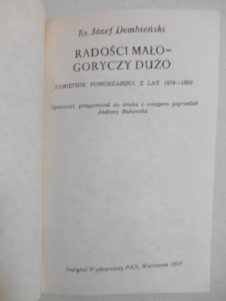 Radości mało - goryczy dużo