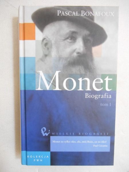 Monet. Biografia, Tom I