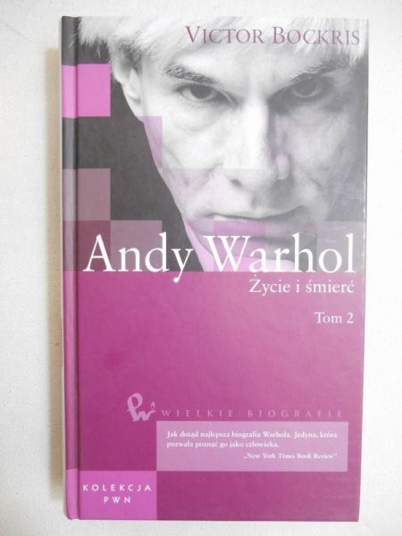 Andy Warhol. Życie i śmierć, tom II