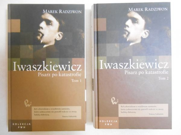 Iwaszkiewicz. Pisarz po katastrofie, Tom I-II