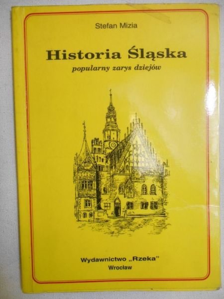 Mizia Stefan - Historia Śląska