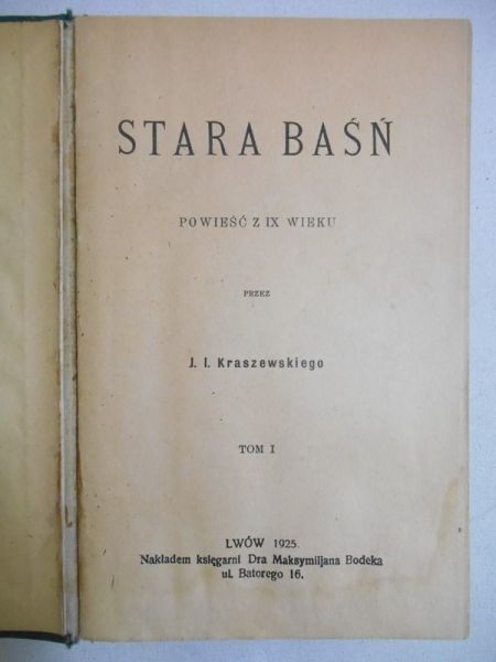 Kraszewski J. I. - Stara baśń 1925 r.