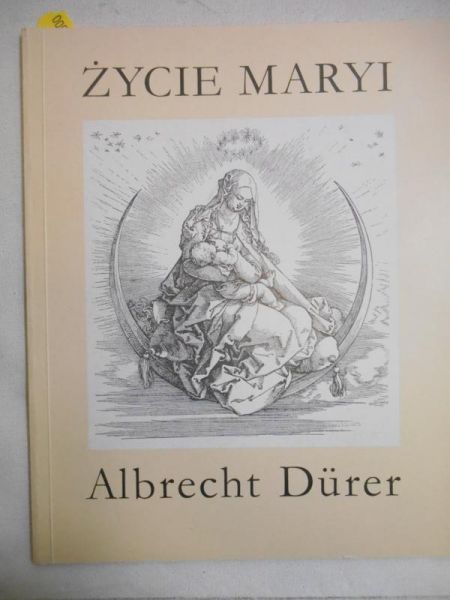 Durer Albrecht - Życie Maryi