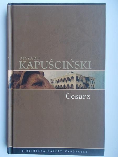 Kapuściński Ryszard  -  Cesarz