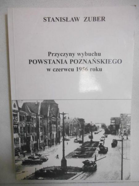 Przyczyny wybuchu powstania poznańskiego w czerwcu 1956 roku