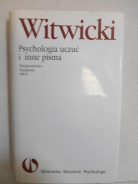Psychologia uczuć i inne pisma