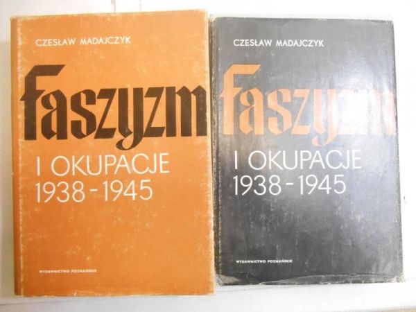 Madajczyk Czesław - Faszyzm i okupacje 1938-1945, t. I-II