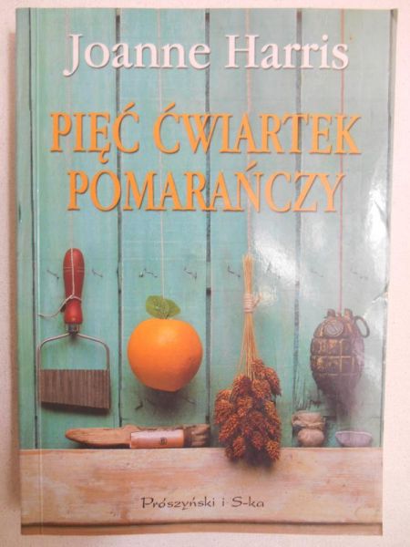 Harris Joanne - Pięć ćwiartek pomarańczy