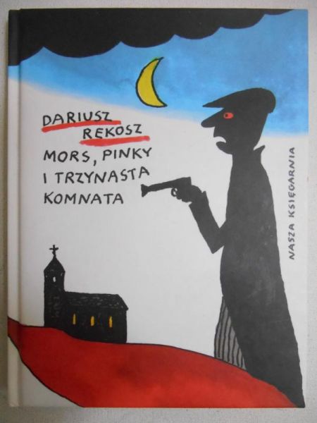 Rękosz  - Mors, Pinky i trzynasta komnata