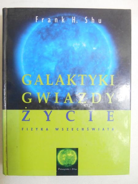 Galaktyki, gwiazdy, życie