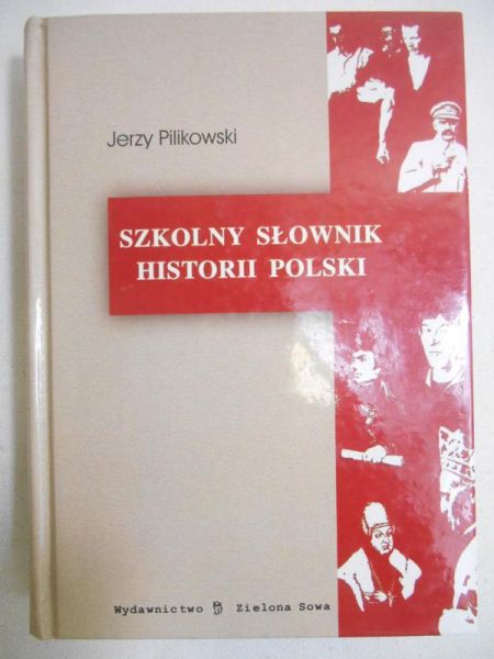 Szkolny słownik historii Polski