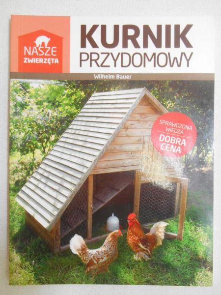Bauer Wilhelm - Kurnik przydomowy