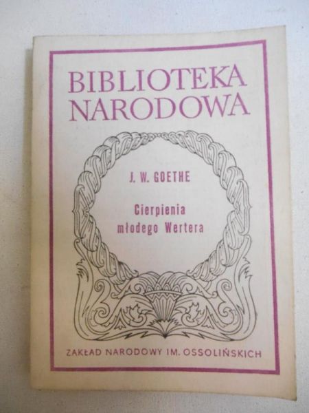 Goethe J. W. - Cierpienia młodego Wertera, BN