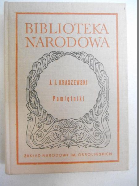 Kraszewski Józef I. - Pamiętniki, BN