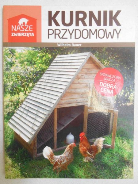 Bauer Wilhelm - Kurnik przydomowy
