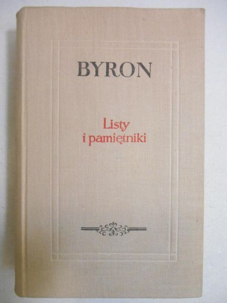 Byron George Gordon - Listy i pamiętniki