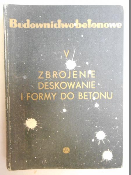 Budownictwo betonowe. Tom V