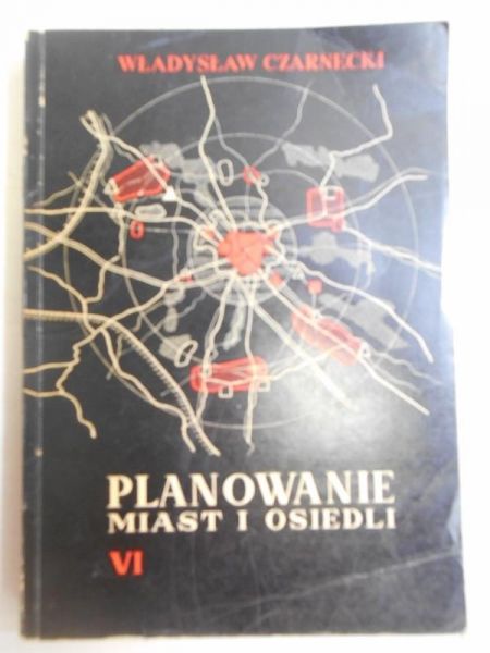 Planowanie miast i osiedli, t. VI