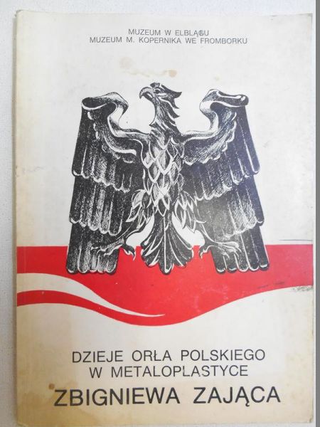 Dzieje orła polskiego w metaloplastyce