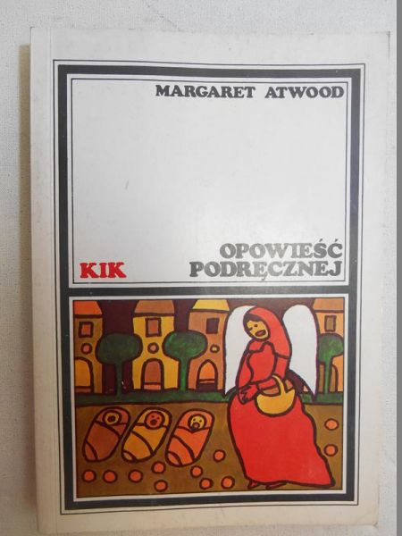 Atwood Margaret - Opowieść podręcznej