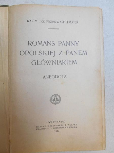 Romans panny Opolskiej z panem Głowniakiem, 1912 r.