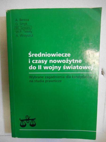 Średniowiecze i czasy nowożytne do II wojny światowej