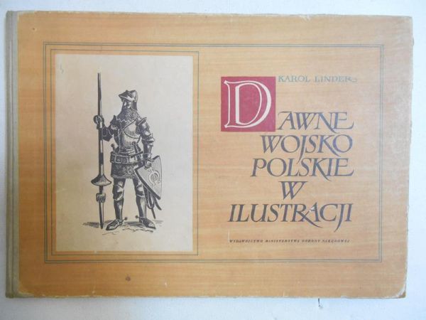 Dawne wojsko polskie w ilustracji