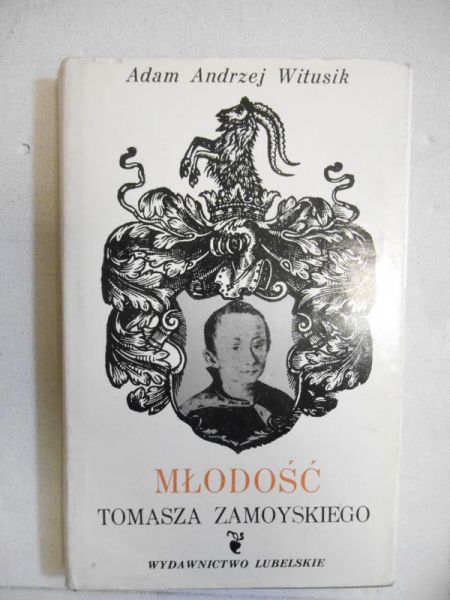 Młodość Tomasza Zamoyskiego