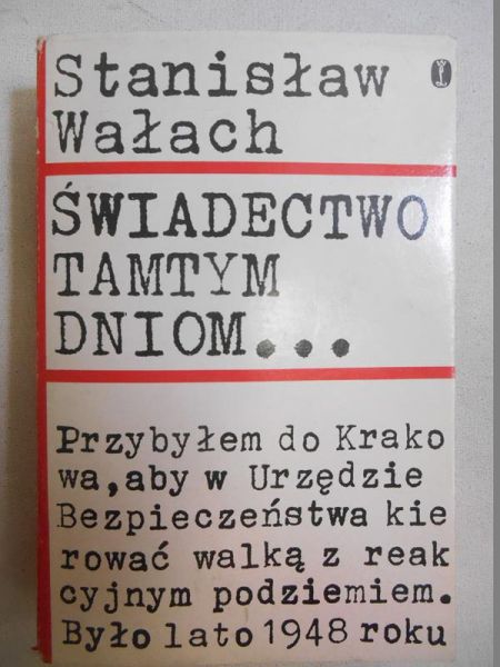 Świadectwo tamtym dniom…