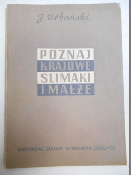 Poznaj krajowe ślimaki i małże