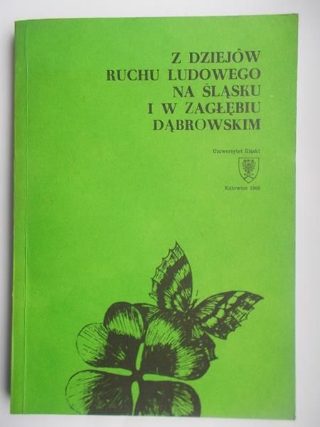 Z dziejów ruchu ludowego na Śląsku i w Zagłębiu Dąbrowskim