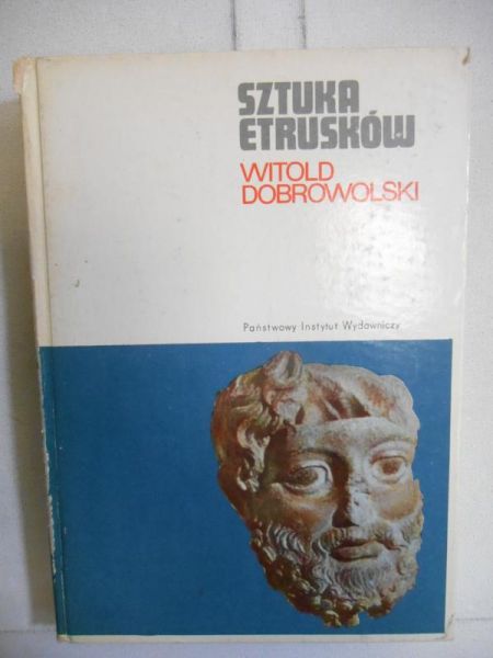 Dobrowolski Witold - Sztuka Etrusków