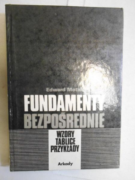 Motak Edward - Fundamenty bezpośrednie. Wzory, tablice, przykłady