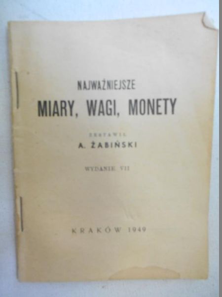 Najważniejsze miary, wagi, monety, 1949 r.