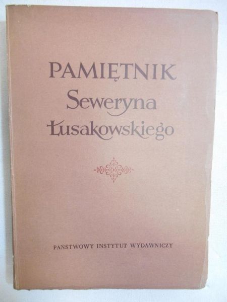 Pamiętnik Seweryna Łusakowskiego