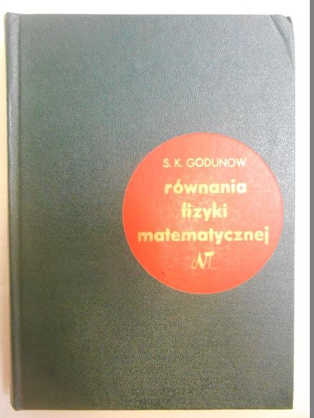 Godunow S. K. - Równania fizyki matematycznej