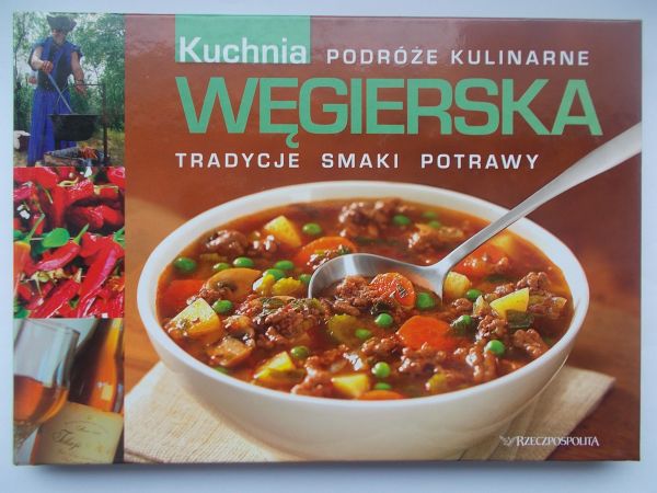 Cieślewska Joanna (red.) - Kuchnia węgierska