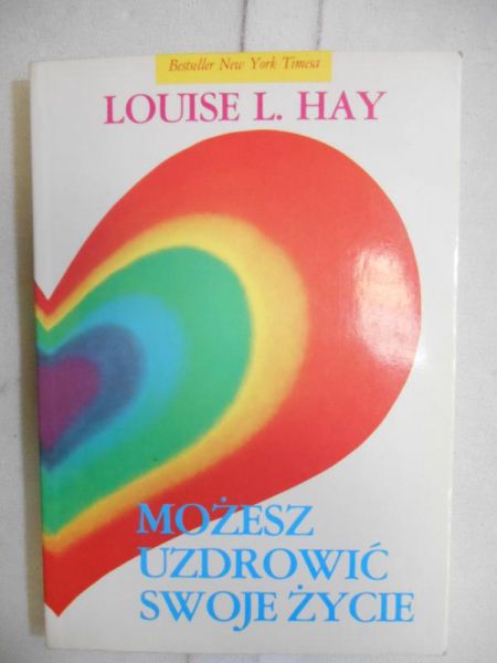 Możesz uzdrowić swoje zycie