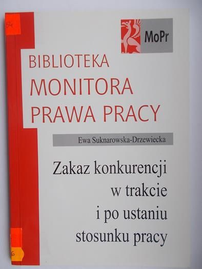 Zakaz konkurencji w trakcie i po ustaniu stosunku pracy