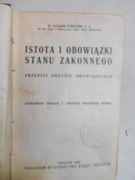 Choupin Lucjan - Istota i obowiązki stanu zakonnego 1930 r.