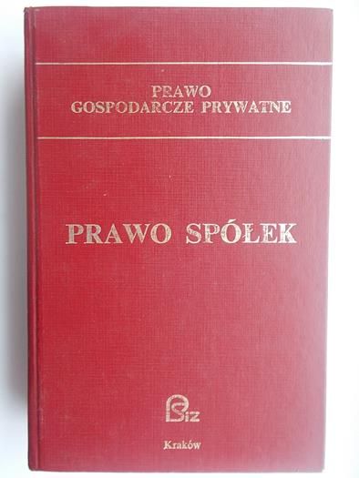 (red.) - Prawo gospodarcze prywatne. Prawo spółek