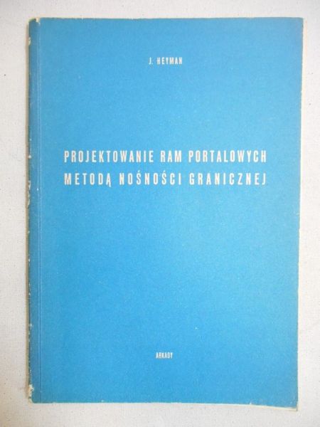 Projektowanie ram portalowych metodą nośnością granicznej