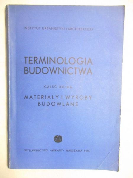 Terminologia budownictwa, cz. II