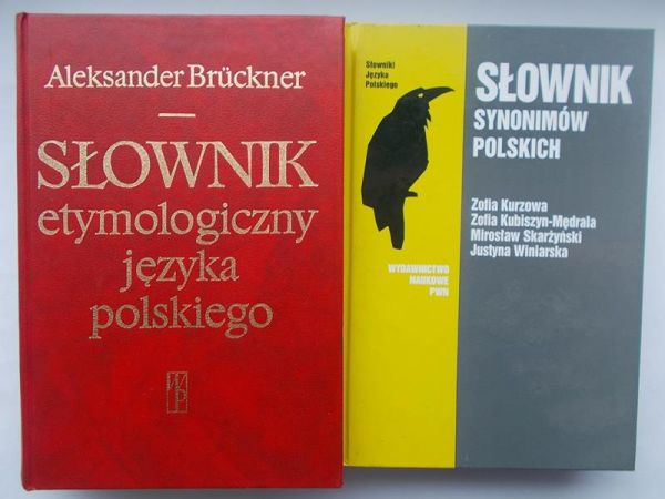 Słownik synonimów polskich / Słownik etymologiczny języka polskiego