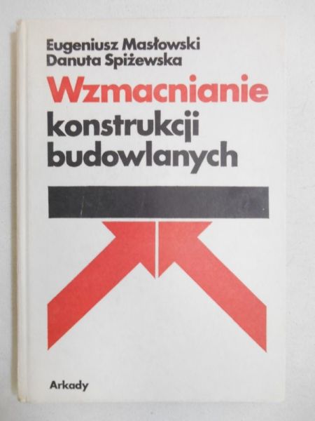 Wzmacnianie konstrukcji budowlanych