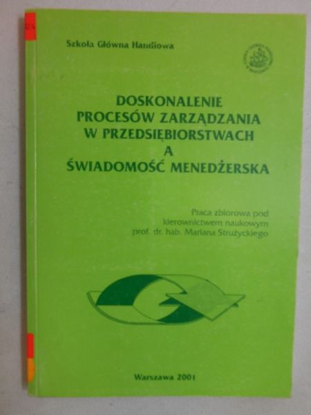 Doskonalenie procesów zarządzania w przedsiębiorstwach a świadomość menedżerska