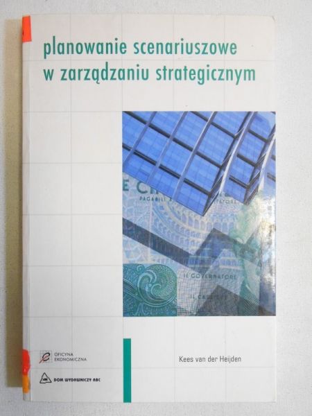 Planowanie scenariuszowe w zarządzaniu strategicznym