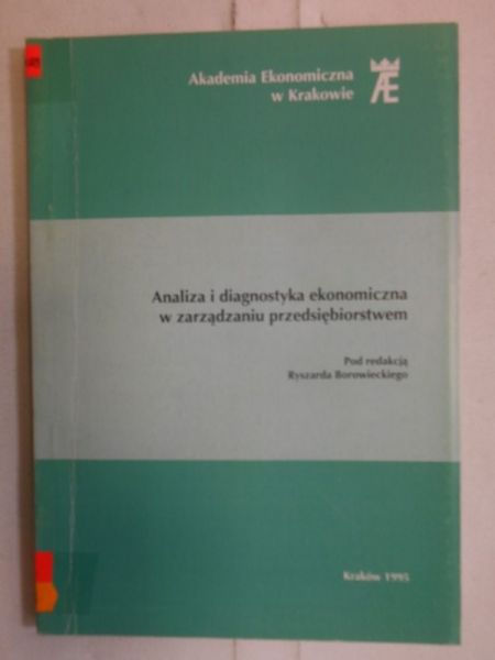 Analiza i diagnostyka ekonomiczna w zarządzaniu przedsiębiorstwem